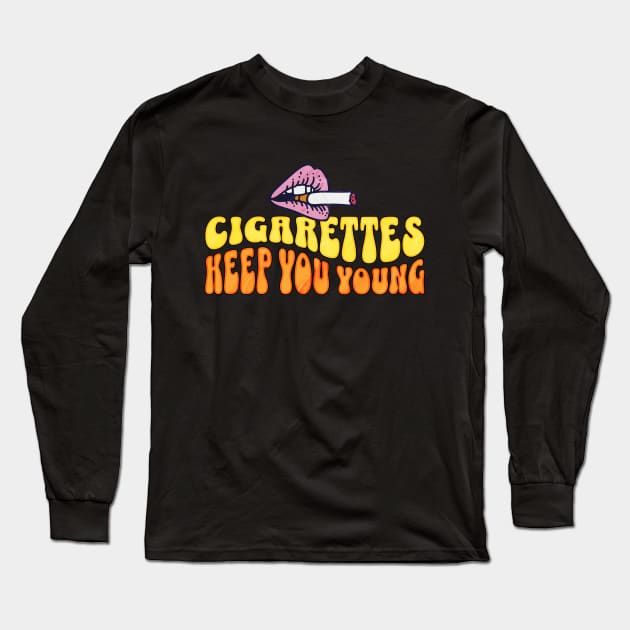 Cigarettes Keep You Young Long Sleeve T-Shirt by Three Meat Curry
